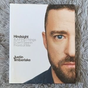 Hindsight & All the Things I Can’t See in Front of Me by Justin Timberlake